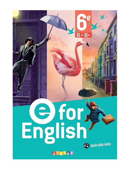 E For English - Anglais 6e - Ed. 2025 - Livre élève