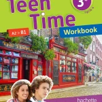 Teen Time anglais  - Workbook - édiction 2017