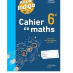 Mission Indigo 6e - Cahier d'activités - Ed. 2025