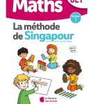 Méthode de Singapour CE1 - Fichier de l’élève 1 - Édition 2020
