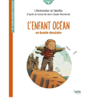L'enfant océan en bande dessinée - Belin Education