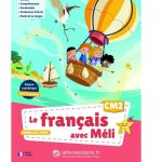 Le français avec Méli - CM2 - Manuel élève