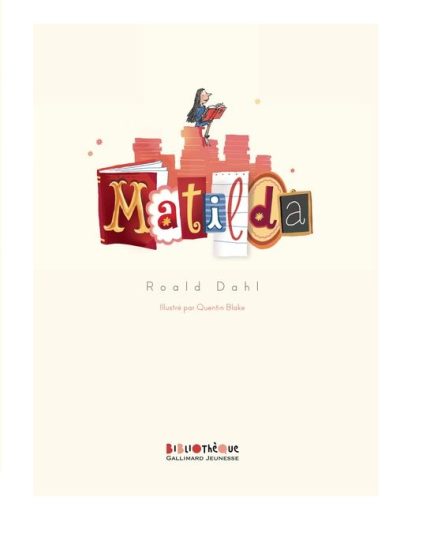 Matilda - Bibliothèque Gallimard Jeunesse