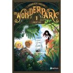 WonderPark  tome1 Libertad Fabrice Colin Editions Nathan