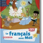 Le français avec Méli CE1 – Manuel de l'élève (Edition 2025)