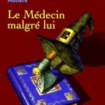 Le Médecin malgré lui Moliere Collection Bibliocollége
