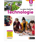 Technologie 5ème  - Cahier d’activités - NATHAN EDITION 2024