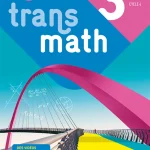 Transmath 3e Livre éléve Ediction 2021