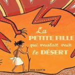La petite fille qui voulait voir le désert
