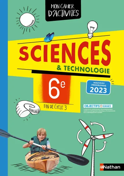 Cahier d'activités de Sciences et technologie 6e