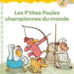 Cocorico Je sais lire ! premières lectures avec les P'tites Poules  Les P'tites Poules championnes du monde