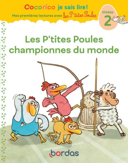 Cocorico Je sais lire ! premières lectures avec les P'tites Poules Les P'tites Poules championnes du monde