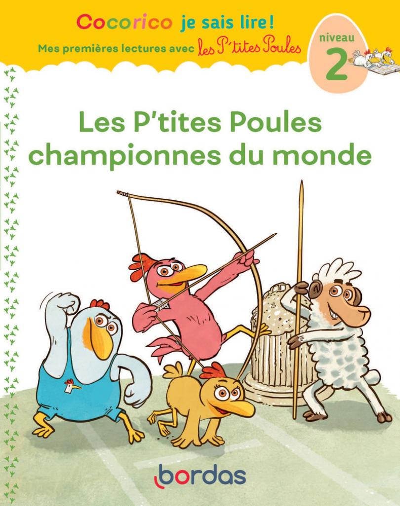 Cocorico Je sais lire ! premières lectures avec les P'tites Poules - Les P'tites Poules championnes du monde Cocorico Je sais lire ! premières lectures avec les P'tites Poules Les P'tites Poules championnes du monde – Image 1
