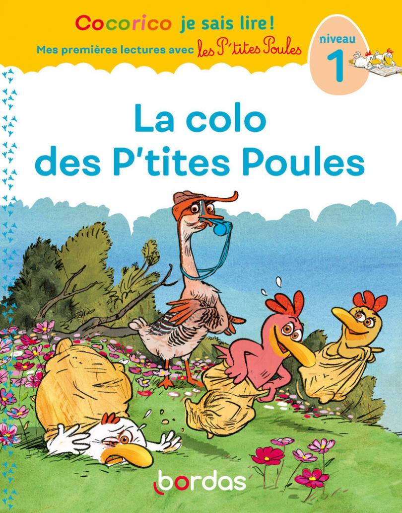 les P'tites Poules Cocorico Je sais lire ! Premières lectures avec les P'tites Poules La colo des P'tites poules - Niveau 1 – Image 1