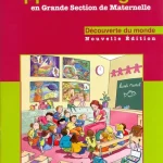 Mes Apprentissage Grand Section Découverte du monde  : HATIER