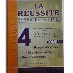 La Réussite Physique&Chimie 4ème année Secondaire Section Sciences de l'Informatique Tome 1