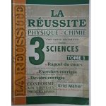 La Réussite Physique&Chimie 3ème année Secondaire Section Sciences  Tome1