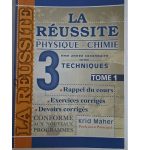 La Réussite Physique&Chimie 3ème année Secondaire Section Techniques Tome1