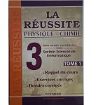 La Réussite Physique&Chimie 3ème année Secondaire Section Sciences de l'informatique Tome1