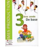 Mes Productions 3ème Année de Base Toute L’année