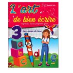 L'art de bien écrire 3ème année de base