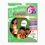 Je réussis en Français - Tome1 - 6ème année de base