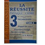 La Réussite Physique&Chimie 3ème année Secondaire Section Techniques Tome2