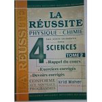 La Réussite Physique&Chimie 4ème année Secondaire Section Sciences Tome 2